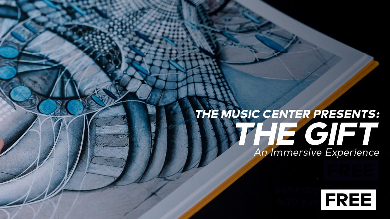 The Music Center Presents: The Gift